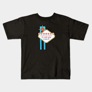 I like you Kids T-Shirt